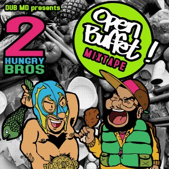 Open Buffet by 2 Hungry Bros