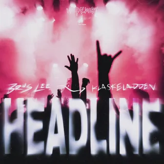 HEADLINE by Klaskeladden