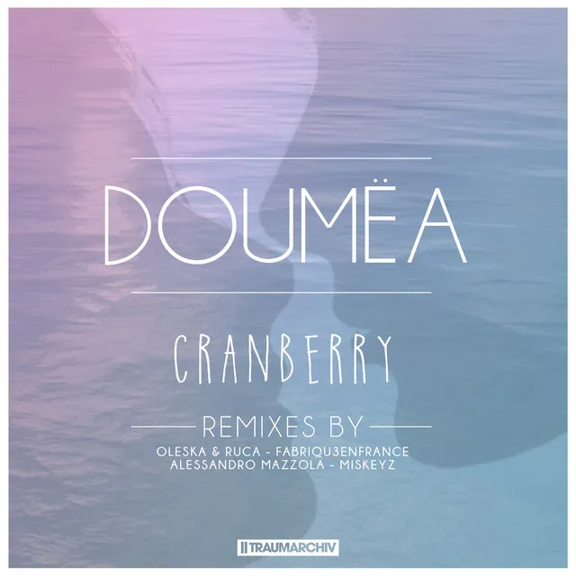 Cranberry - Oleska & Ruca Remix