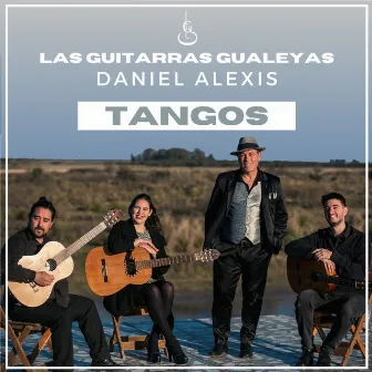 Tangos by Las Guitarras Gualeyas