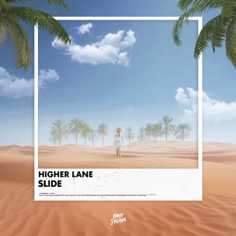 Slide by Higher Lane