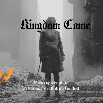 Kingdom Come by Alex Marie