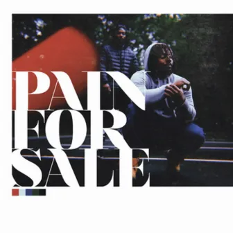 Pain For Sale by Peazy