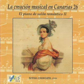 La Creación musical en Canarias 26 - El piano de salón romántico Il by Sophia Unsworth