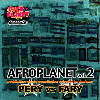 Afroplanet, Vol. 2 (Pery vs. Fary) by Pery