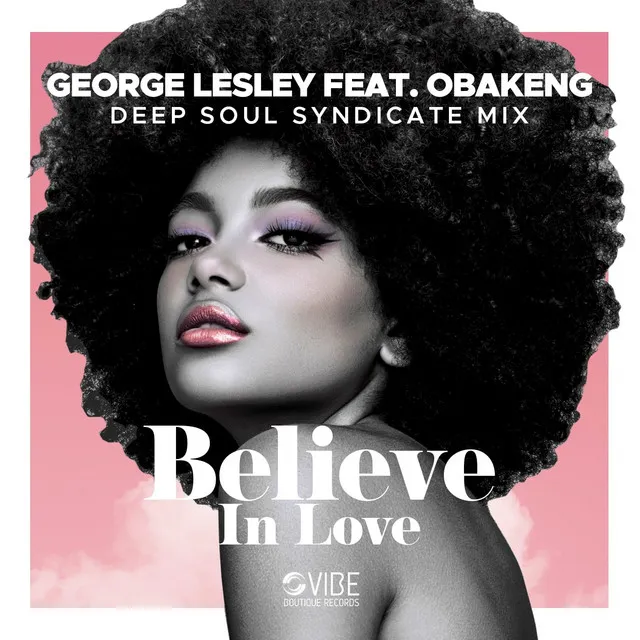 Believe In Love - Deep Soul Syndicate Vocal Mix