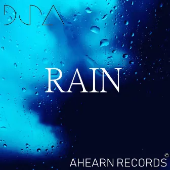 Rain by DJ Ahearn