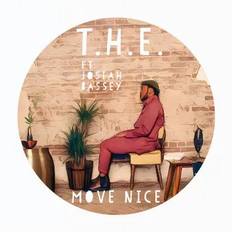 Move Nice by T.H.E.