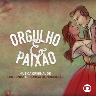 Orgulho & Paixão - Música Original de Iuri Cunha e Rodrigo de Marsillac (Instrumental) by Rodrigo de Marsillac