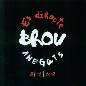 Brou - Es Directe (Live) by Anegats