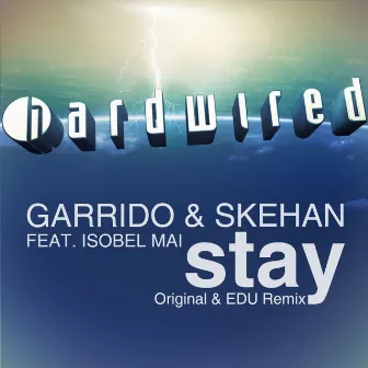 Stay by Garrido & Skehan