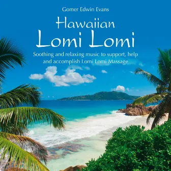 Hawaiian Lomi Lomi Massage by Gomer Edwin Evans