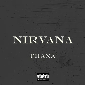 Nirvana by Thana