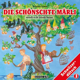 Die schönschte Märli, Vol. 3 by Jolanda Steiner