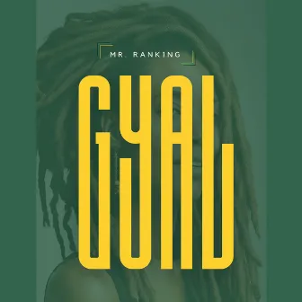 Gyal by Mr. Ranking