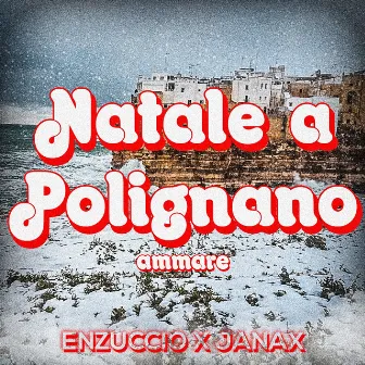 Natale a Polignano Ammare by Enzuccio