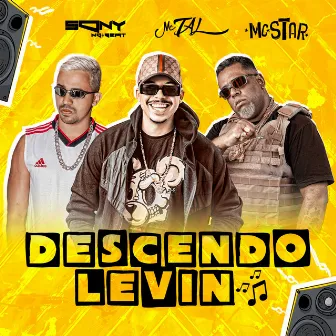 Descendo Levin by Mc Star