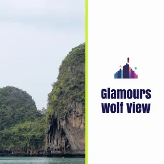 Glamours Wolf View by Oceanwaves Sound Machine