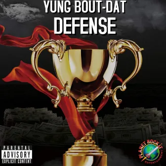 Defense (Clean Version) by Yung Bout-Dat