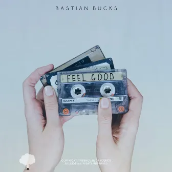 Feel Good by Bastian Bucks