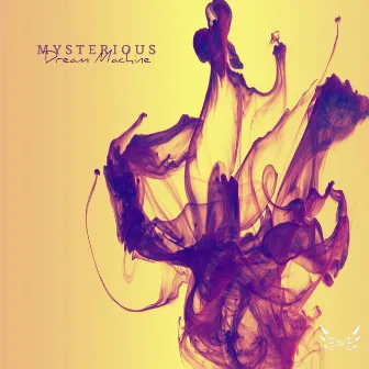 Dream Machine by Mysterious