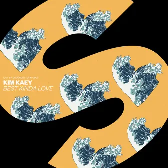 Best Kinda Love by Kim Kaey