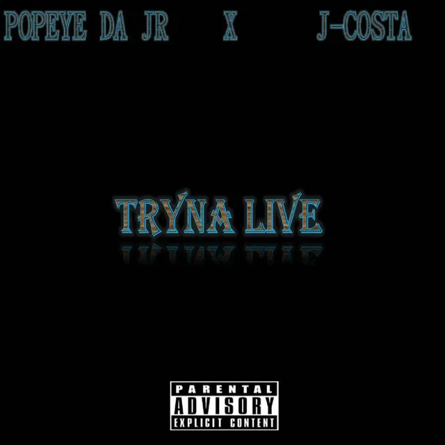 Tryna Live (Unmastered version) (feat. J-Costa)