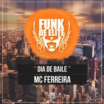 Dia de Baile by Mc Ferreira