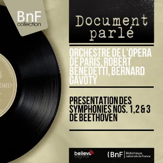 Présentation des symphonies Nos. 1, 2 & 3 de Beethoven (Mono version) by Robert Benedetti