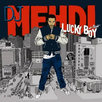 Lucky Boy At Night by DJ Mehdi