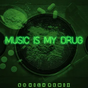 Music Is My Drug (So High Remix) by Krónika Lírika