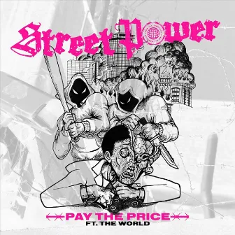 Pay the Price by Street Power