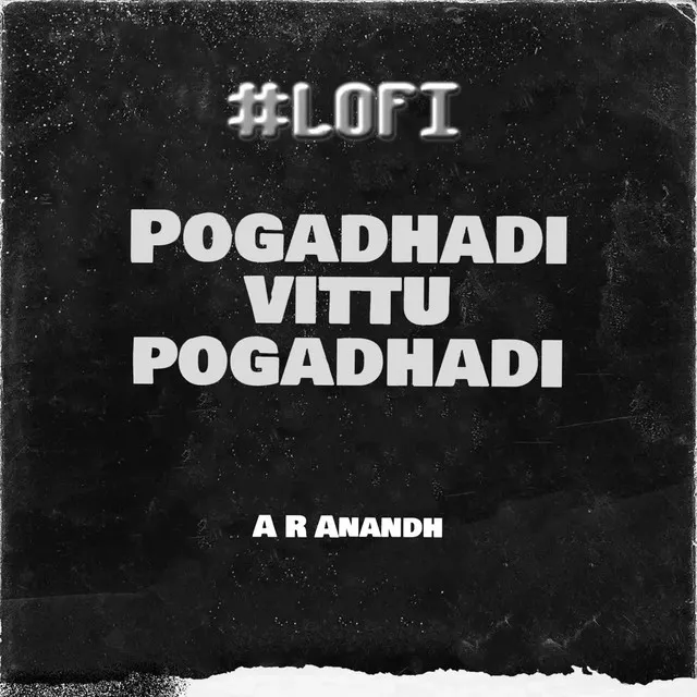 Pogadhadi Vittu Pogadhadi