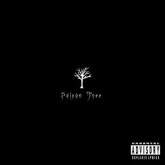 Poison Tree by 24 Revenge