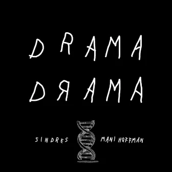 Drama Drama by Mani Hoffman