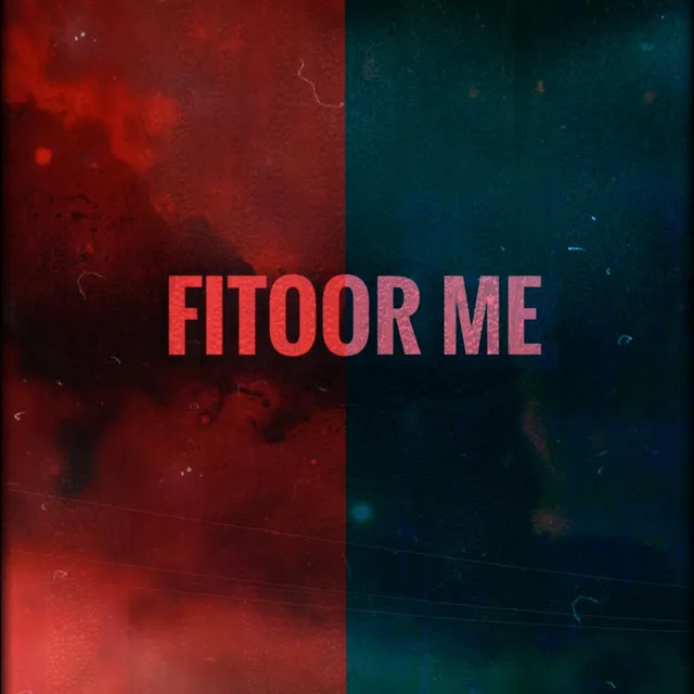 Fitoor Me