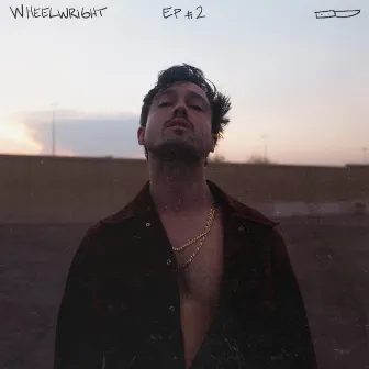 EP #2 by Wheelwright