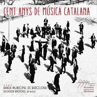 Cent Anys de Música Catalana by Banda Municipal De Barcelona