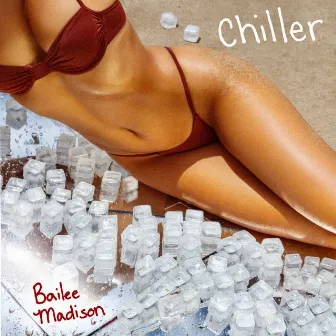 Chiller by Bailee Madison