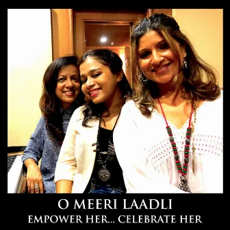 O Meri Laadli - Single by Aditi Paul