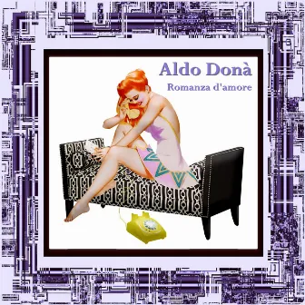 Romanza D'amore by Aldo Donà