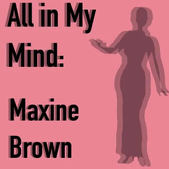 All in My Mind by Maxine Brown