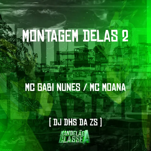 Montagem Delas 2