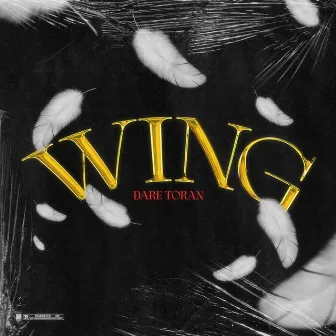 Wing by Dare Toran