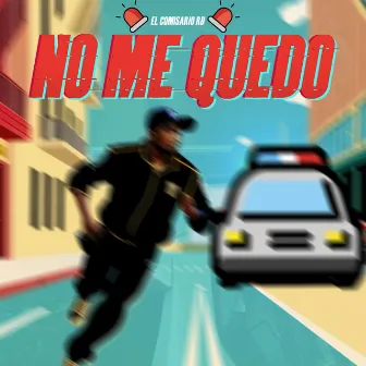 No Me Quedo by Comisario RD