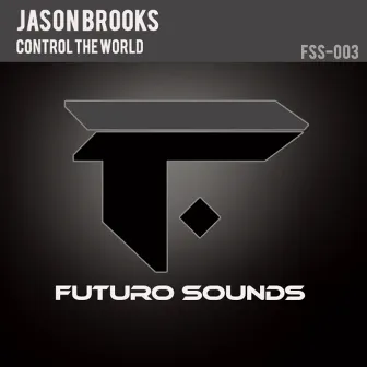 Control the World by Jason Brooks