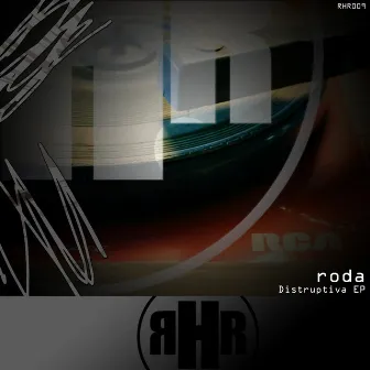 Distruptiva EP by Roda