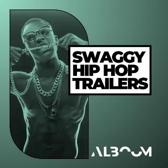 Swaggy Hip Hop Trailer by Alboom