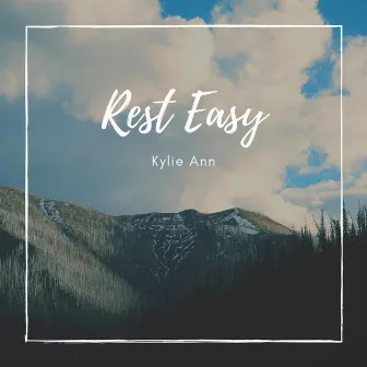 Rest Easy (Acoustic) by Kylie Ann