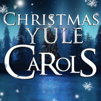 Christmas Yule Carols by Christmas Church Choir